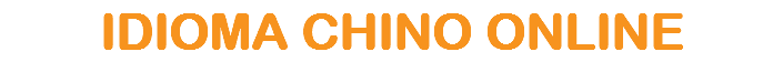 IDIOMA CHINO ONLINE 